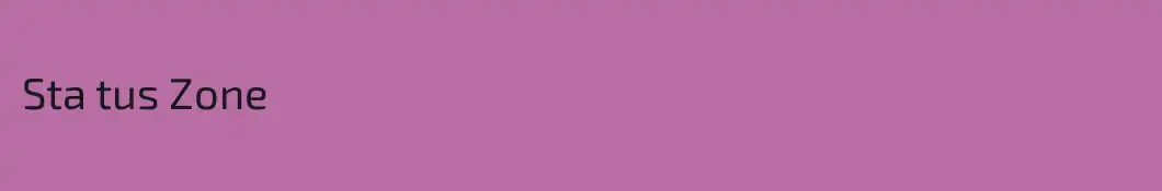 Sta tus Zone